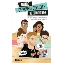 Guide De Survie Sexuelle De L'étudiant.e